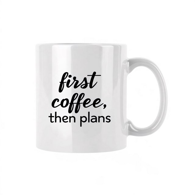 A white ceramic mug on a desk with the words "first coffee, then plans" printed in black lowercase sans-serif. — Midjourney Niji 7