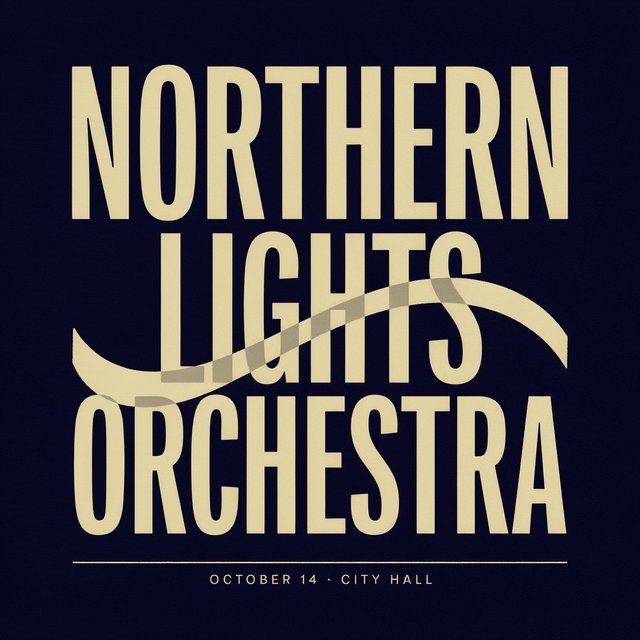 A minimalist concert poster with the words "NORTHERN LIGHTS ORCHESTRA" large at the top and "October 14 · City Hall" small at the bottom, two-colour print. — Ideogram v4
