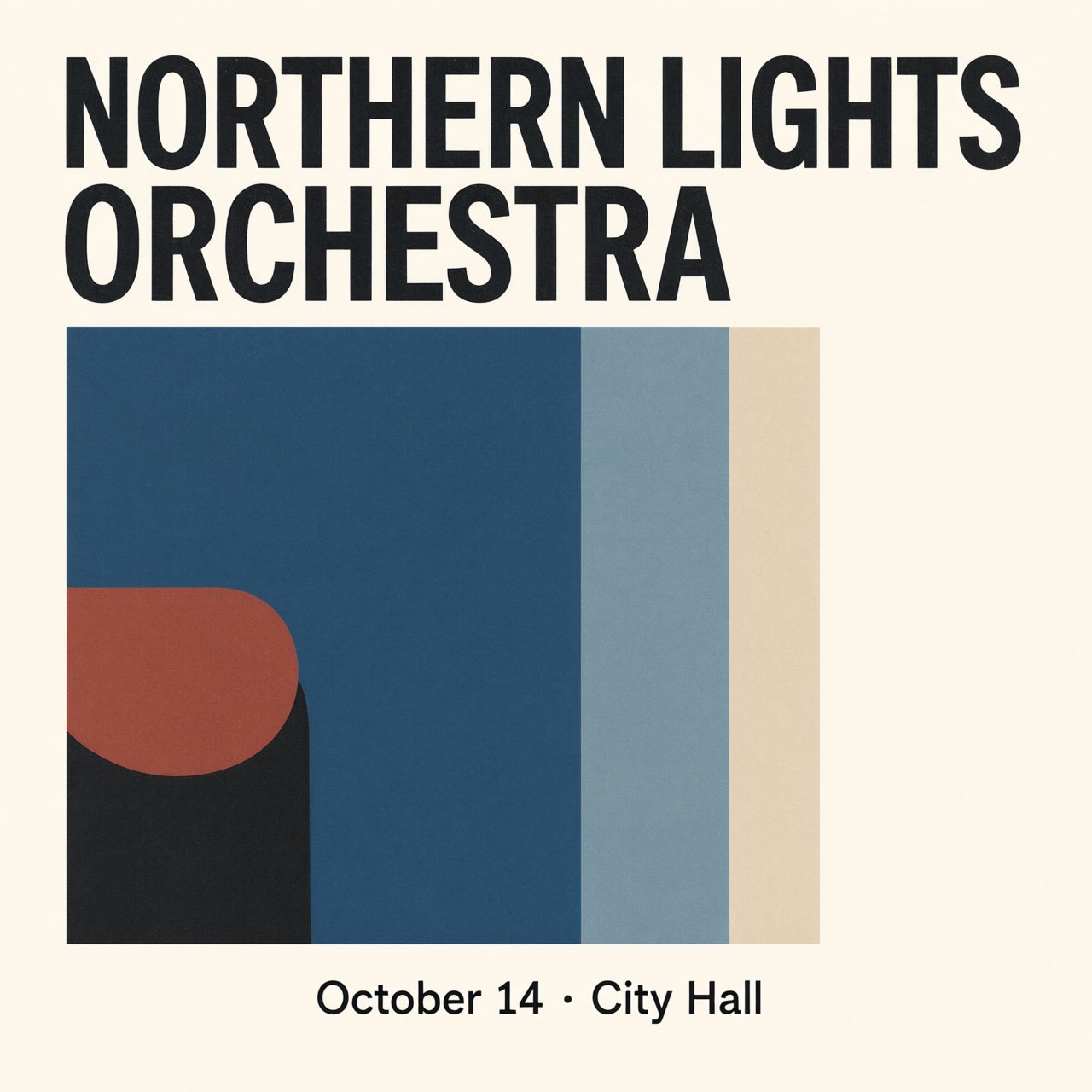 A minimalist concert poster with the words "NORTHERN LIGHTS ORCHESTRA" large at the top and "October 14 · City Hall" small at the bottom, two-colour print. — Qwen Image 3.0 Pro
