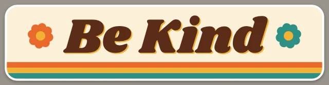 Be kind bumper sticker template