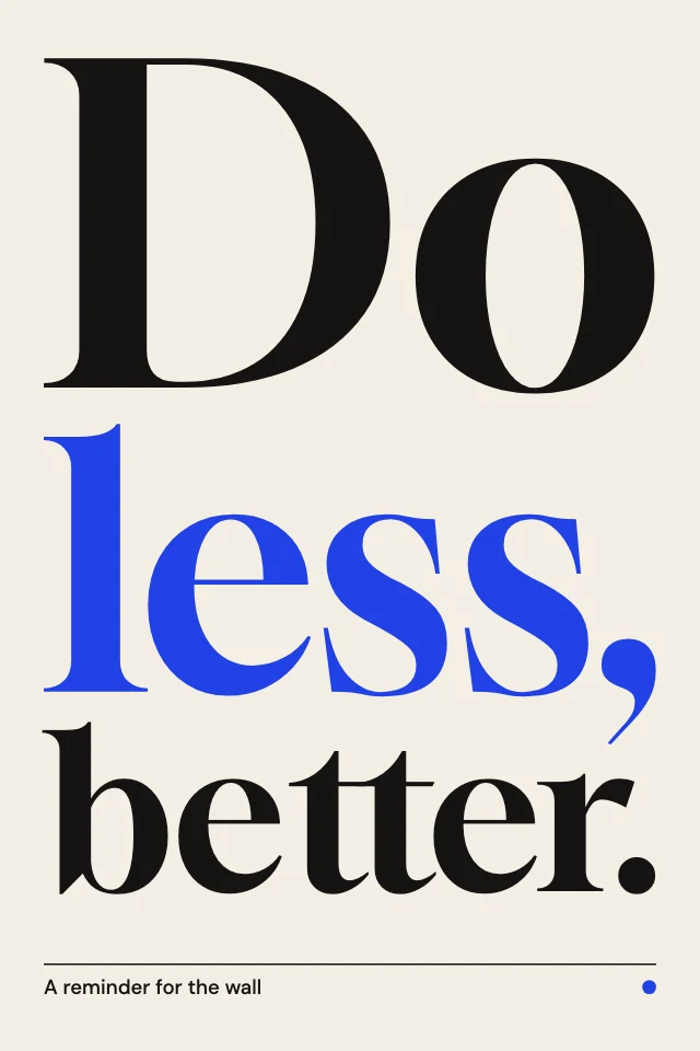 Do less, better type poster template