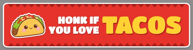 Honk if you love tacos sticker template
