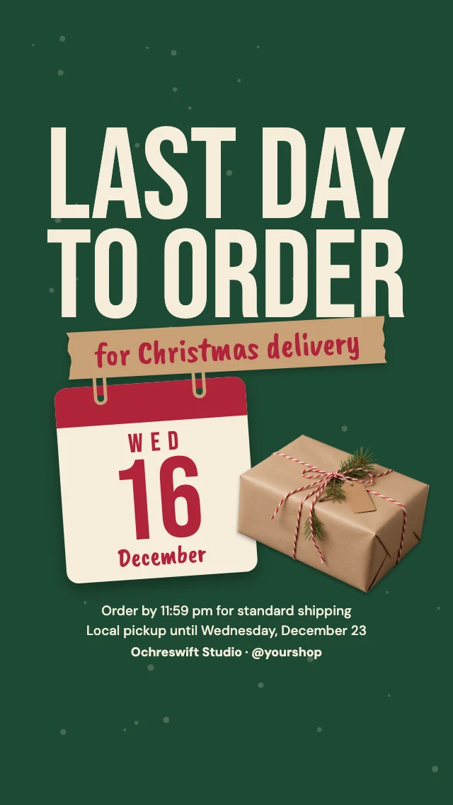 Last day to order story template