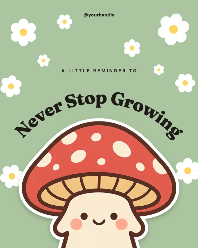 Never stop growing quote post template