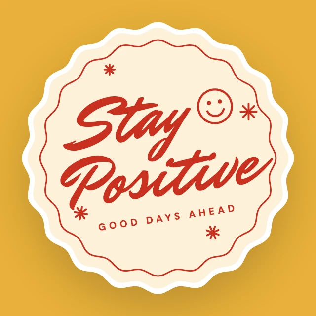 Stay positive retro sticker template