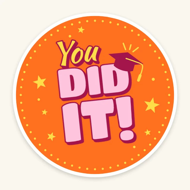 You did it graduation sticker template