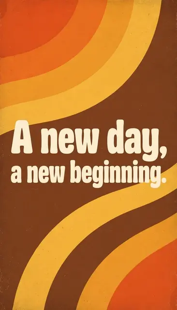 Vertical retro 1970s wallpaper with curved orange, mustard and brown stripes and chunky cream text reading "A new day, a new