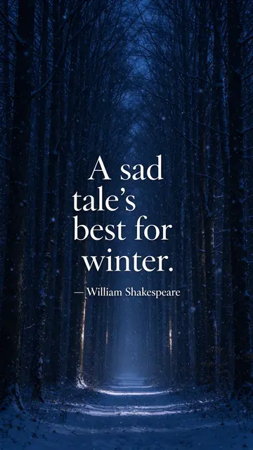 Vertical wallpaper of a dark snowy dusk forest with falling snow, featuring the quote "A sad tale's best for winter.