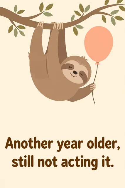 A flat illustration of a smiling sloth hanging from a leafy branch holding a peach balloon above the text "Another year