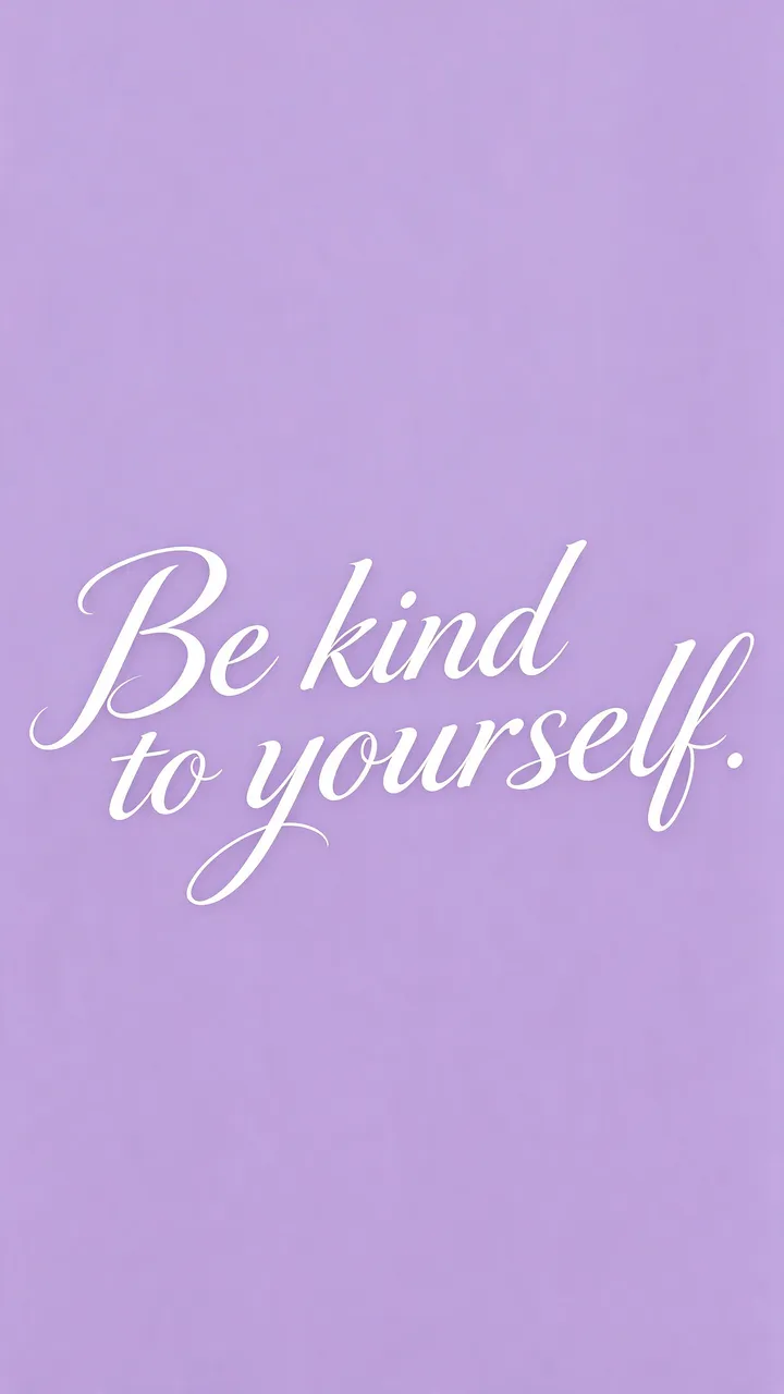 White flowing script text reading "Be kind to yourself." centered on a soft lavender vertical background