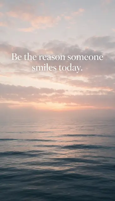 Soft sunrise ocean horizon with the quote "Be the reason someone smiles today." overlaid in white serif text