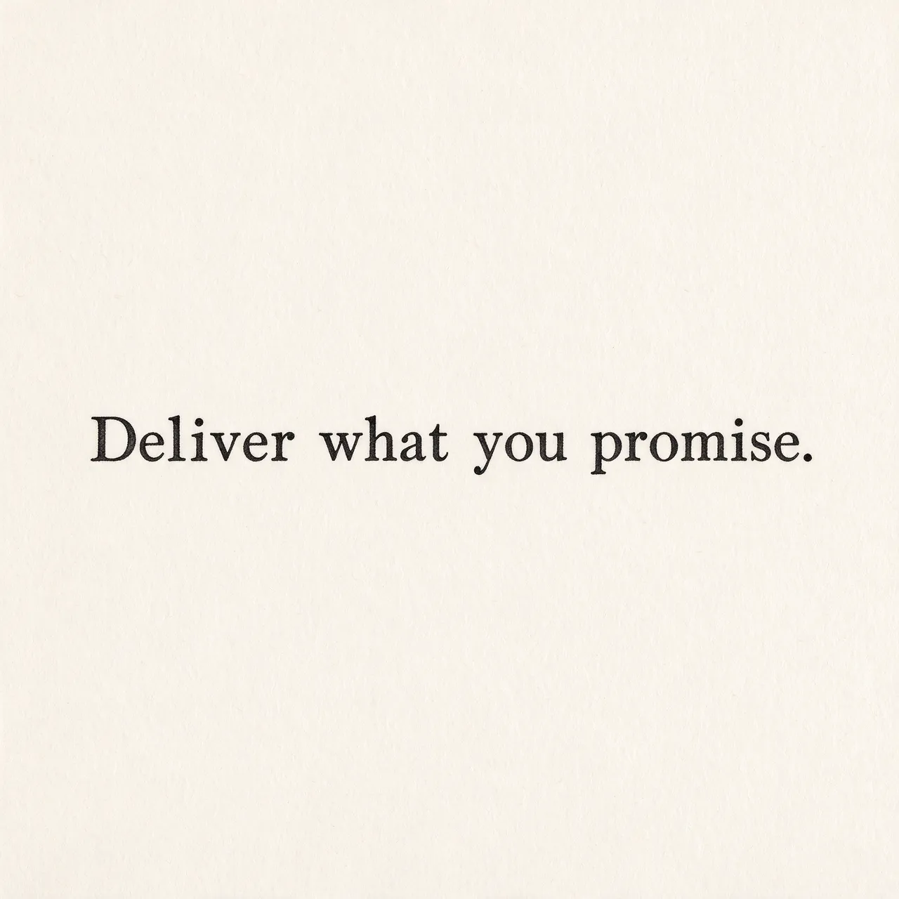 The quote "Deliver what you promise." in typewriter style text on warm off-white textured paper.
