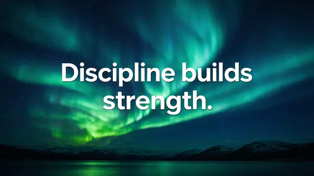 Bold white text reading "Discipline builds strength." over a dark night sky with glowing green and teal aurora borealis.