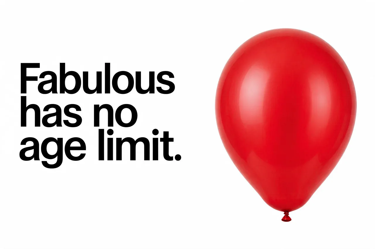 Bold black text reading "Fabulous has no age limit." sits left of a large plain red balloon on a white background