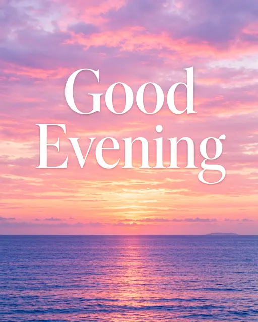 The text "Good Evening" in white serif type over a soft pink and orange sunset above a calm ocean.