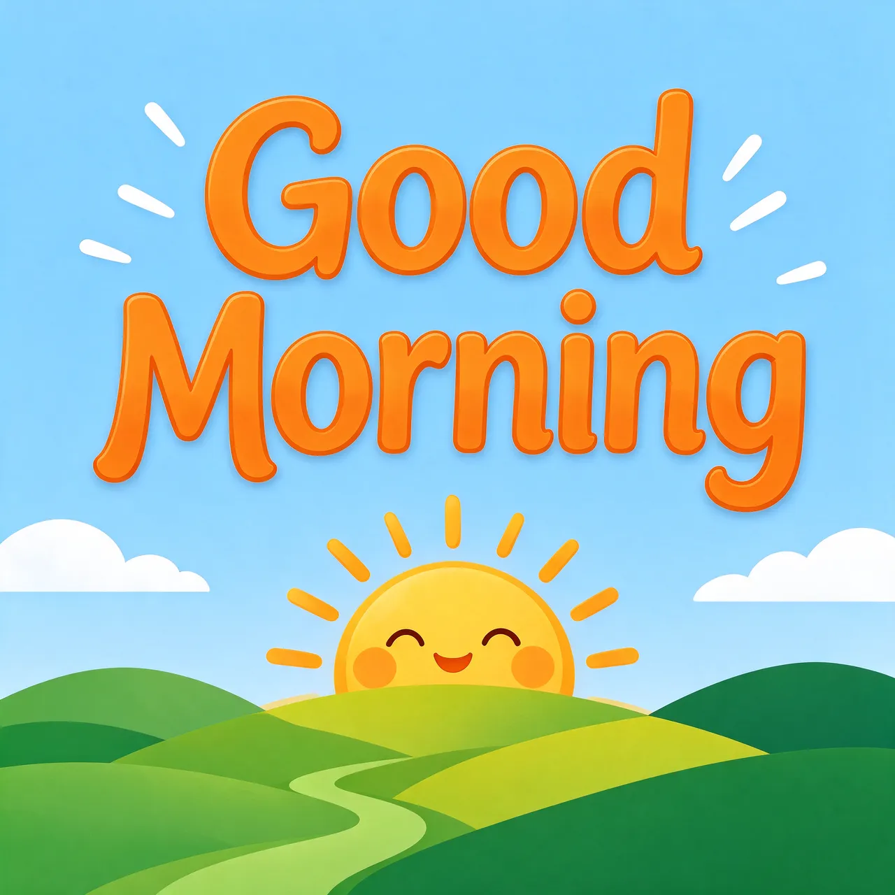 Cheerful smiling sun rises over rolling green hills below bold orange 'Good Morning' text against a blue sky