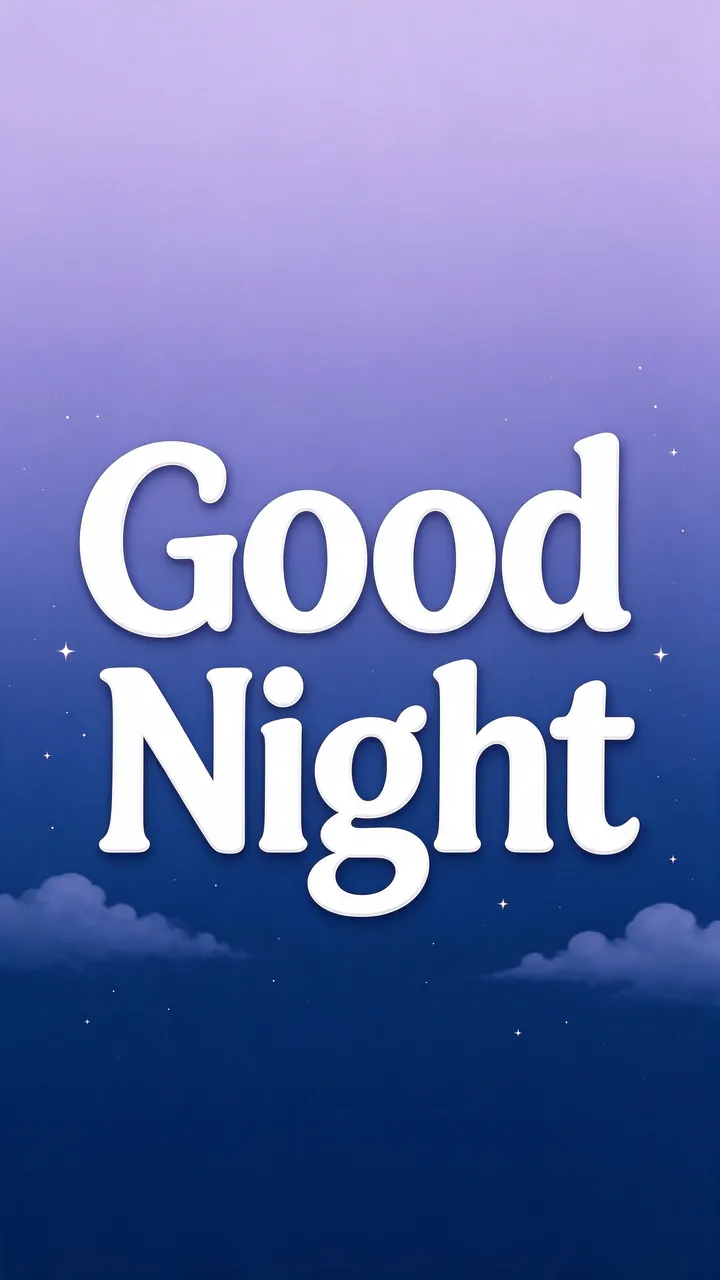 Centered rounded white text reading "Good Night" over a soft lavender to navy gradient with small stars and fluffy clouds.