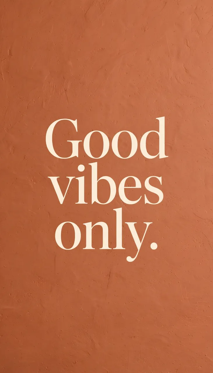 Cream serif text reading "Good vibes only." centered on a warm terracotta textured background