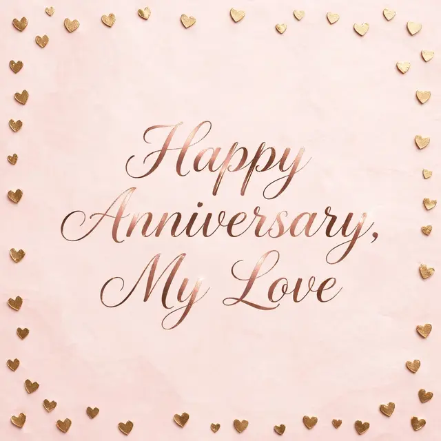 "Happy Anniversary, My Love" rose gold script centered on a blush pink background bordered by small gold hearts