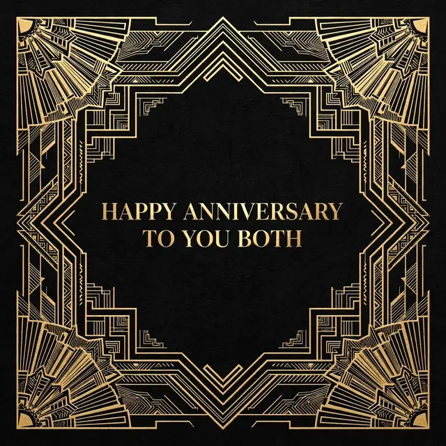 Art deco black and gold card reading "Happy Anniversary to You Both" with decorative corner fan details