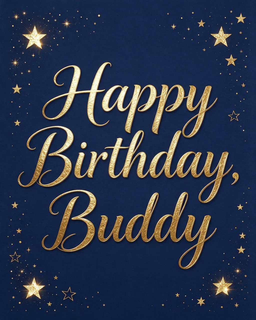 "Happy Birthday, Buddy" in textured gold script centered on a navy blue background framed by scattered gold foil stars