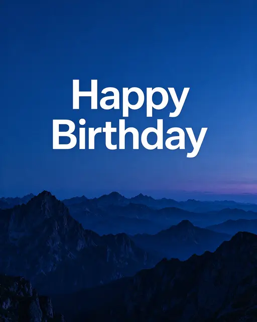 "Happy Birthday" in bold white sans-serif type over a layered blue mountain range at dusk