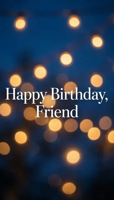 "Happy Birthday, Friend" white serif text centered over warm bokeh string lights against a deep blue evening sky