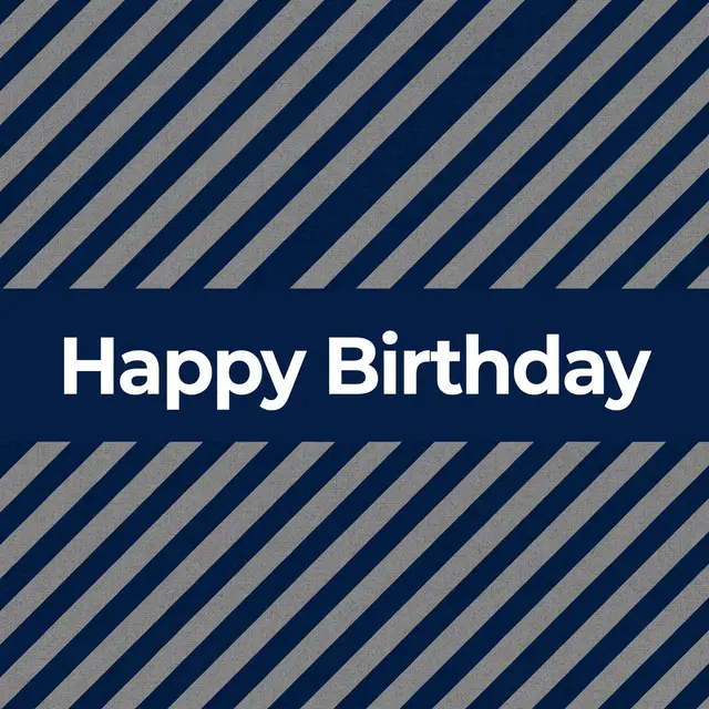 "Happy Birthday" in bold white sans-serif text centered on a navy band over navy and grey diagonal stripes