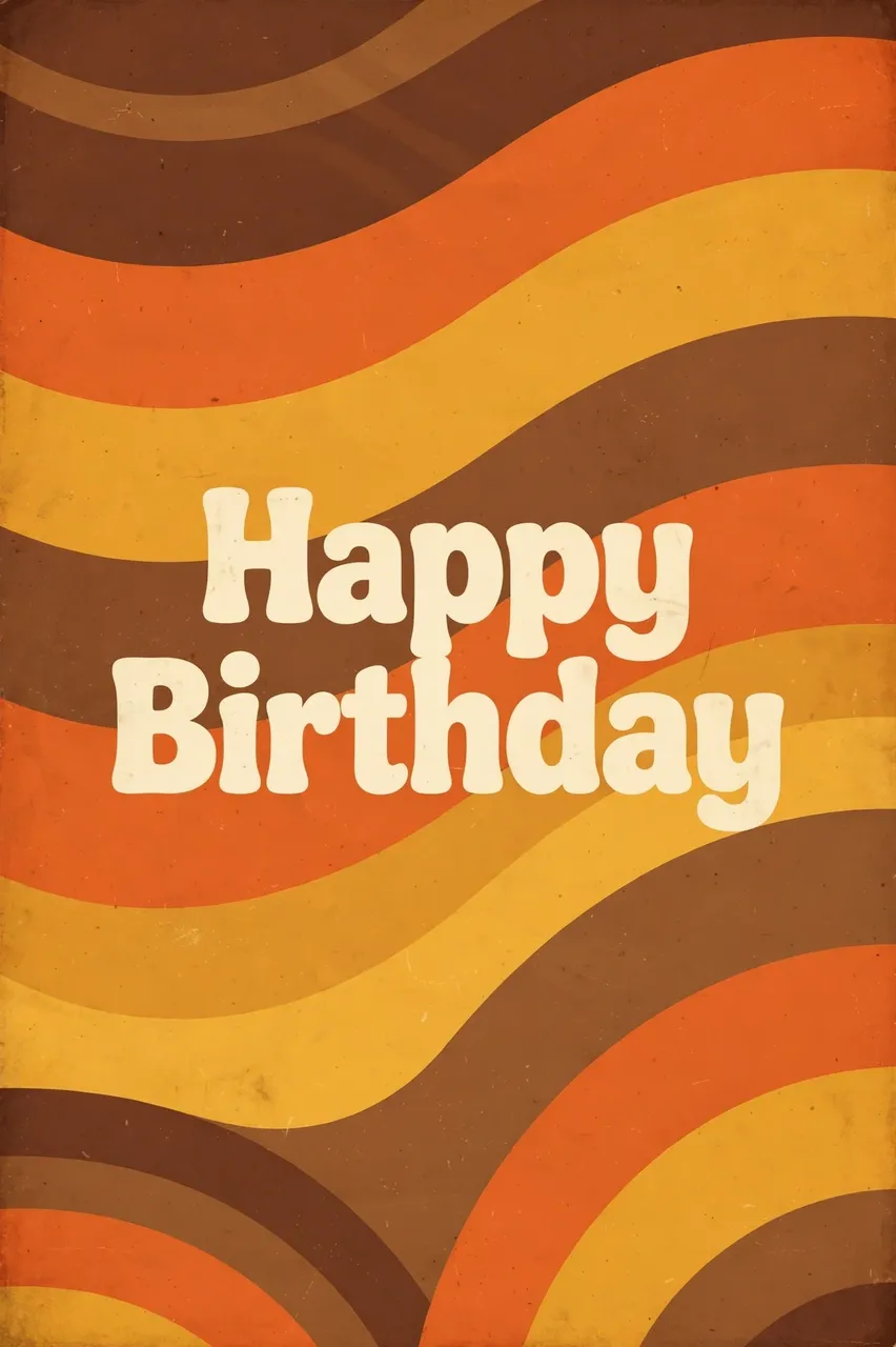 "Happy Birthday" in chunky cream type over curved orange, mustard and brown 1970s retro stripes