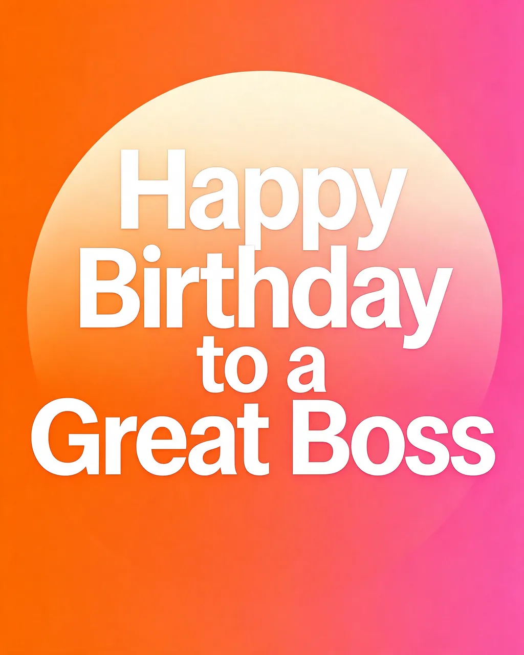Centered bold white text that reads "Happy Birthday to a Great Boss" sits over a pale sun circle on a warm tangerine to pink