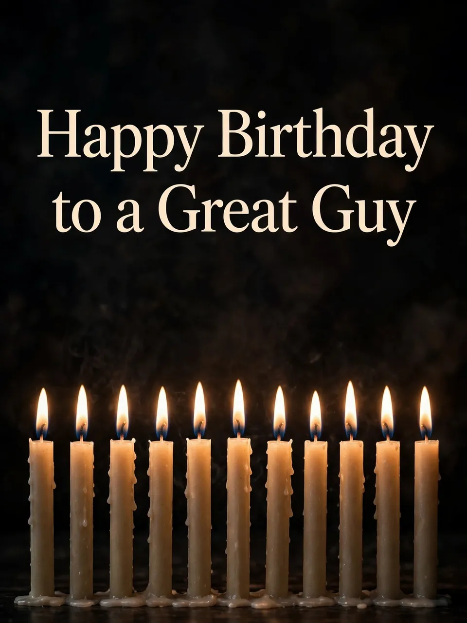 The text "Happy Birthday to a Great Guy" sits above a row of lit birthday candles against a dark background
