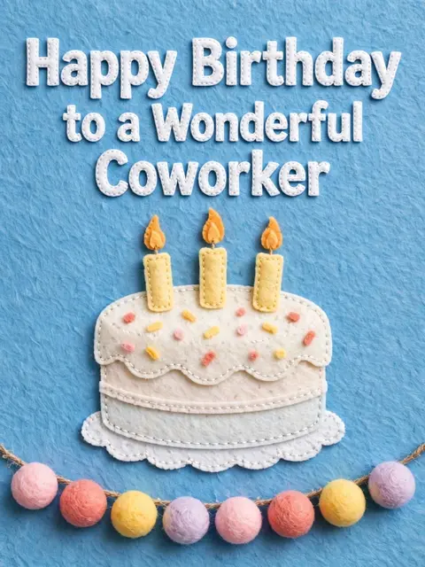 "Happy Birthday to a Wonderful Coworker" text above a stitched felt cake with candles and pom-pom garland on a sky blue