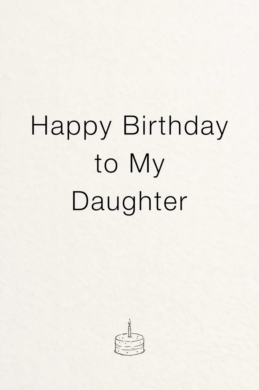 Text reading "Happy Birthday to My Daughter" above a small hand-drawn birthday cake with one candle on warm textured
