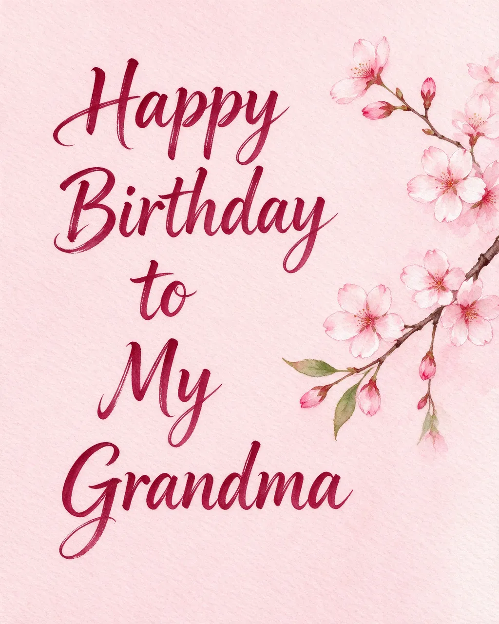 Watercolor design on pale pink paper featuring the text "Happy Birthday to My Grandma" next to a cherry blossom branch