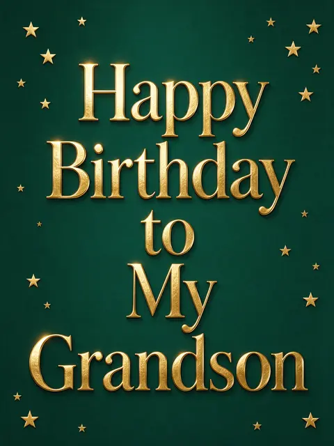 "Happy Birthday to My Grandson" in shiny gold foil lettering with gold stars on a deep emerald green background