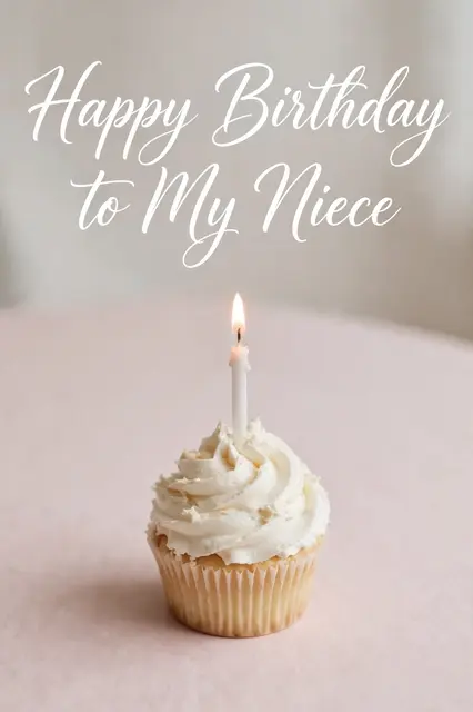 "Happy Birthday to My Niece" text over a lit candle cupcake on a pale pink table