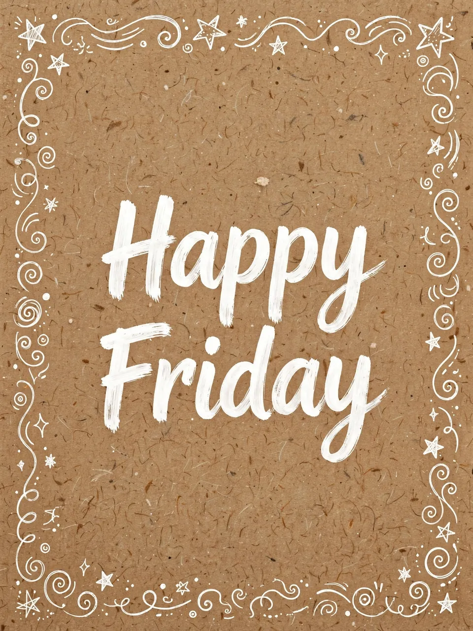 "Happy Friday" in white brush lettering framed by hand-drawn stars and swirls on brown kraft paper