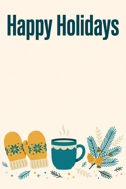 "Happy Holidays" text above mustard mittens, a teal mug, and pine sprigs on a cream background