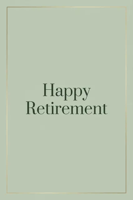 Centered dark green serif text reading "Happy Retirement" within a thin gold frame on a soft sage green background