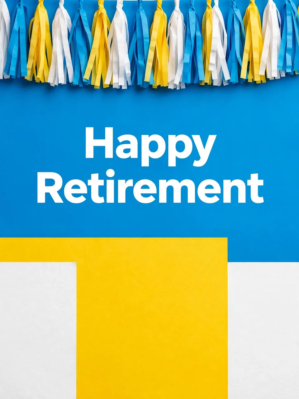 Color block design with tassel streamers at the top and bold text reading "Happy Retirement"