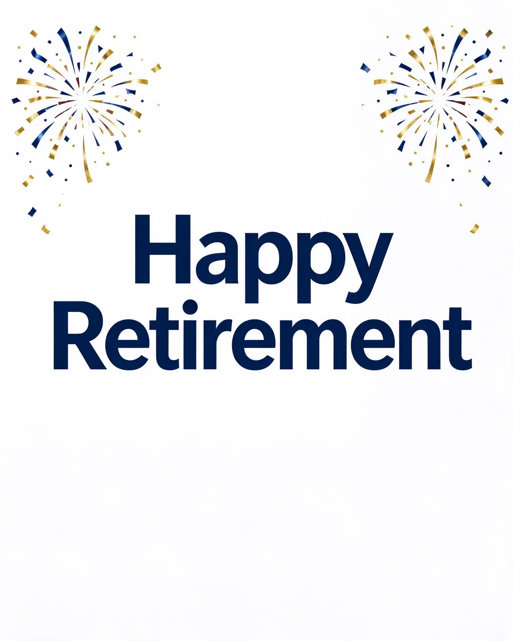 Centered bold navy "Happy Retirement" text with navy and gold confetti bursts in the top corners on a clean white background
