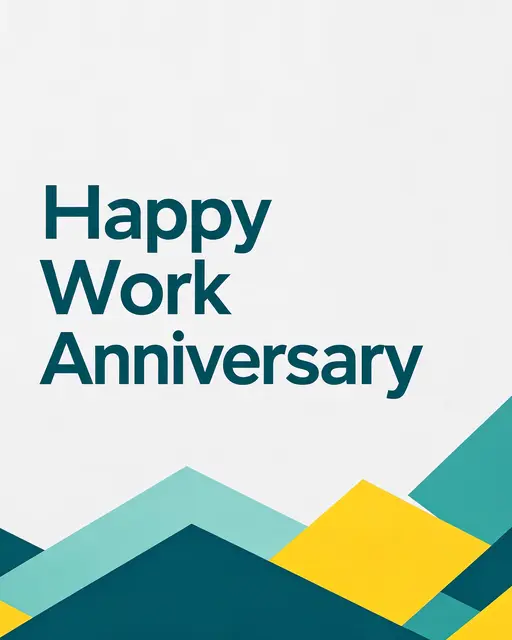 "Happy Work Anniversary" text in dark teal sans-serif font above teal and yellow geometric shapes on a pale grey background
