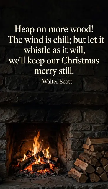 Cozy stone fireplace with crackling fire and stacked logs, overlaid with cream Walter Scott Christmas quote text