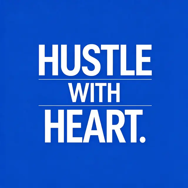 Bold white sans-serif typography reading "Hustle with heart." centered on a solid cobalt blue background