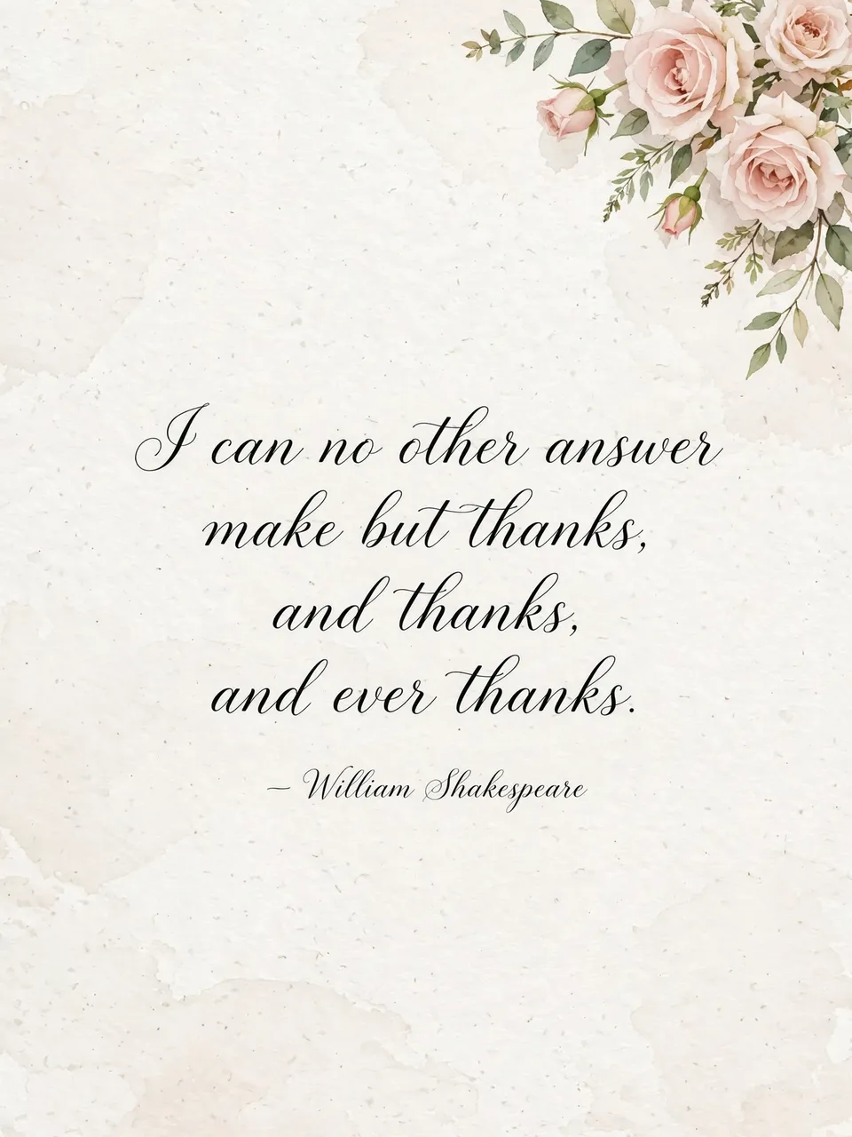 Elegant black script quote on textured off-white paper with blush rose sprig in the top right corner, reading "I can no