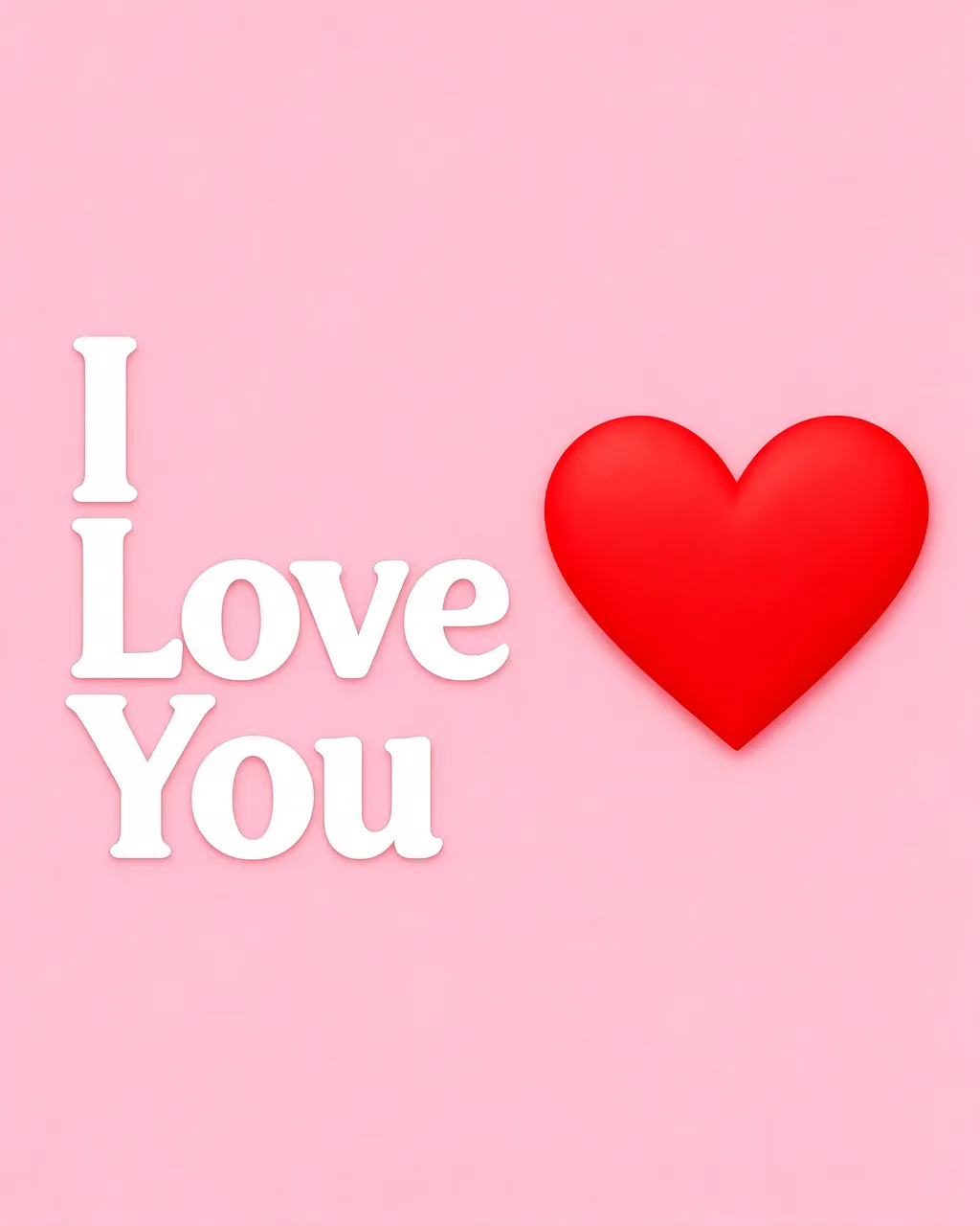 "I Love You" bold white rounded text sits to the left of a large 3D red heart on a soft solid pink background