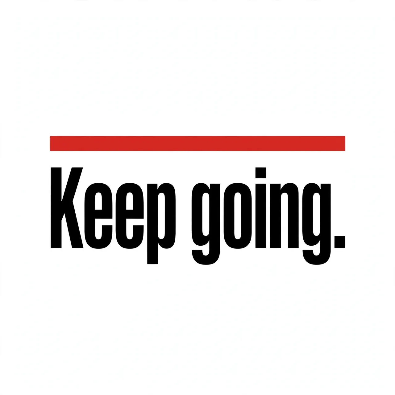 Swiss style typographic design with bold black "Keep going." text, a red accent bar, on an off-white background