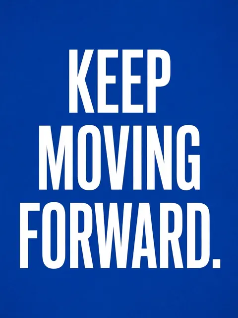 Bold white sans-serif text reading "Keep moving forward." centered on a solid cobalt blue background