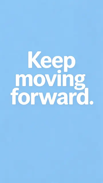 Phone wallpaper with pale sky blue background and white rounded text that reads "Keep moving forward."