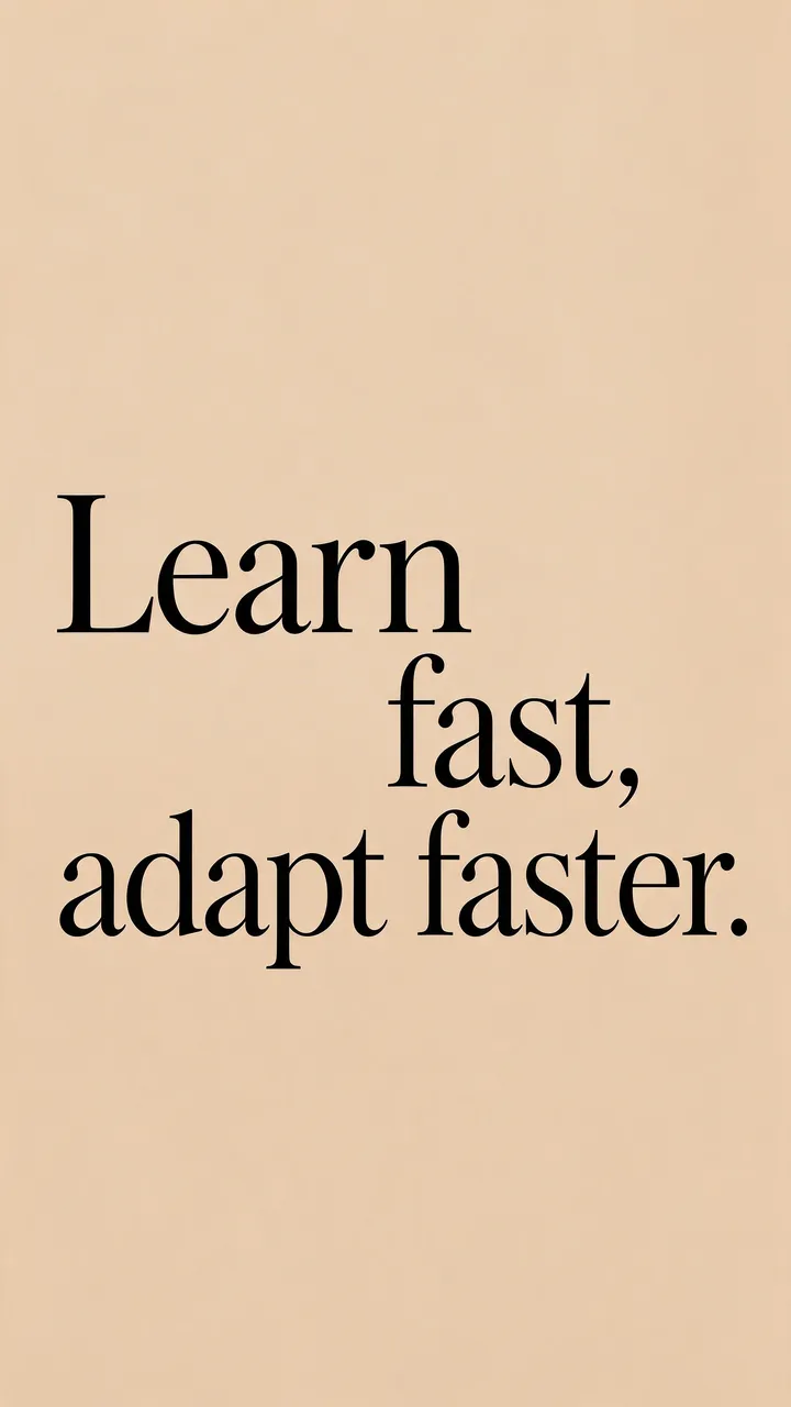Vertical minimalist phone wallpaper with warm sand beige background and black serif text reading "Learn fast, adapt faster."